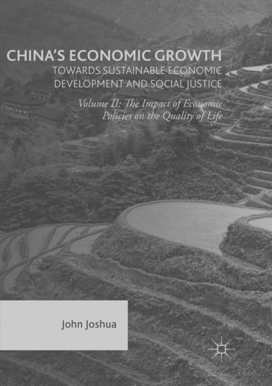 John Joshua - China's Economic Growth: Towards Sustainable Economic Development and Social Justice, Häftad