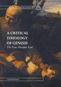 bokomslag A Critical Theology of Genesis