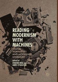 bokomslag Reading Modernism with Machines