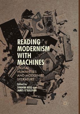 Reading Modernism with Machines 1