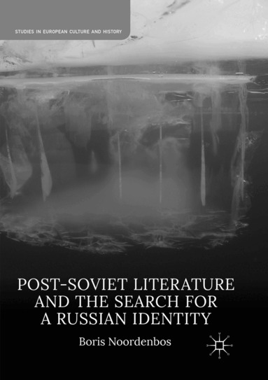 Boris Noordenbos - Post-Soviet Literature and the Search for a Russian Identity, Häftad