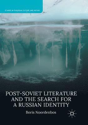 bokomslag Post-Soviet Literature and the Search for a Russian Identity