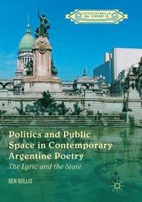 bokomslag Politics and Public Space in Contemporary Argentine Poetry