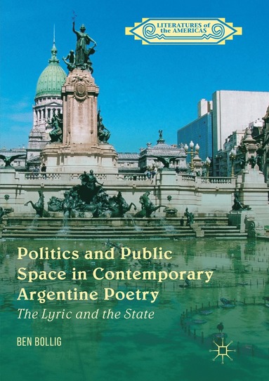 bokomslag Politics and Public Space in Contemporary Argentine Poetry