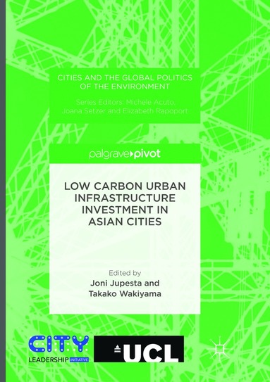 bokomslag Low Carbon Urban Infrastructure Investment in Asian Cities