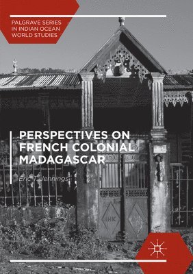Eric T. Jennings - Perspectives on French Colonial Madagascar, Häftad