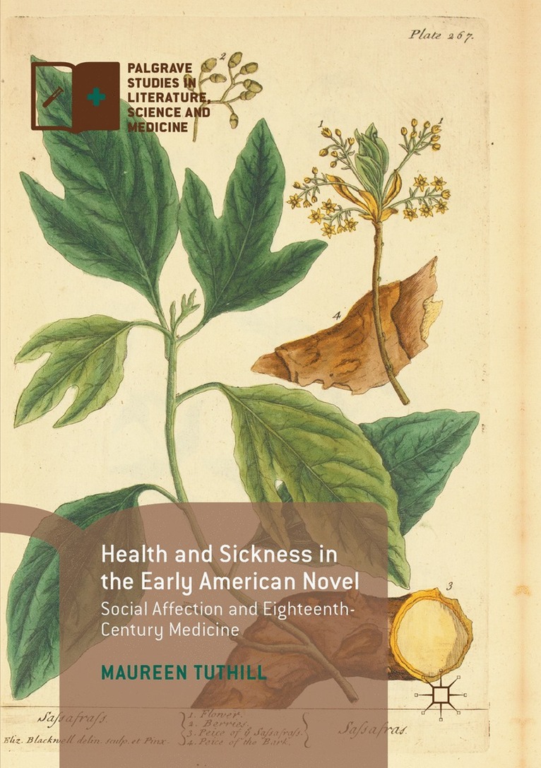Maureen Tuthill - Health and Sickness in the Early American Novel, Häftad