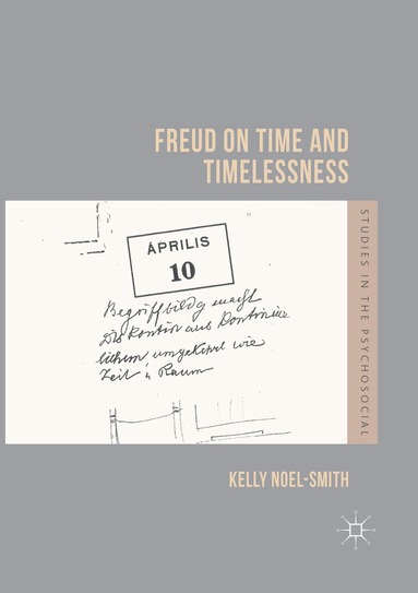 Kelly Noel-Smith - Freud on Time and Timelessness, Häftad