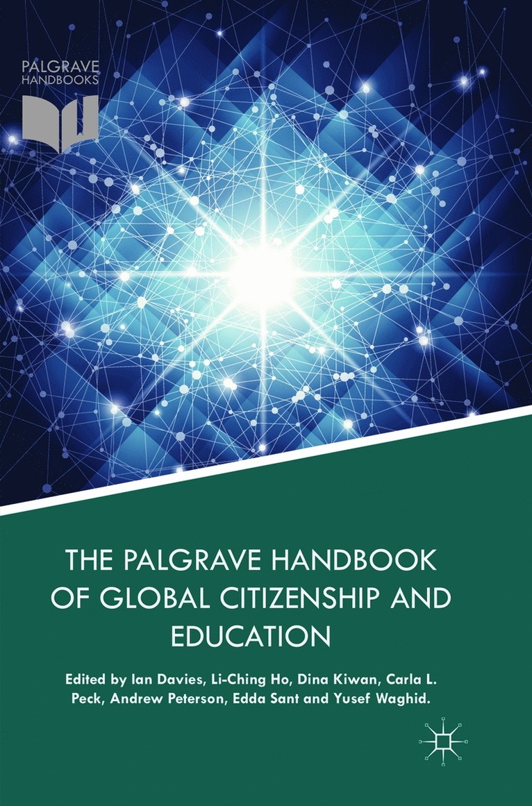 Ian Davies, Li-Ching Ho, Dina Kiwan, Carla L. Peck, Andrew Peterson, Edda Sant, Yusef Waghid - Palgrave Handbook of Global Citizenship and Education, Häftad