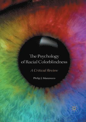 The Psychology of Racial Colorblindness 1