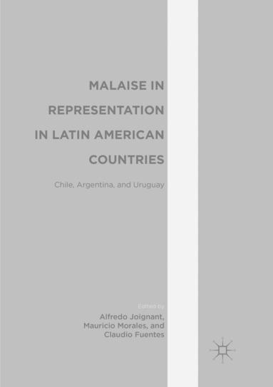 Alfredo Joignant, Mauricio Morales, Claudio Fuentes - Malaise in Representation in Latin American Countries, Häftad