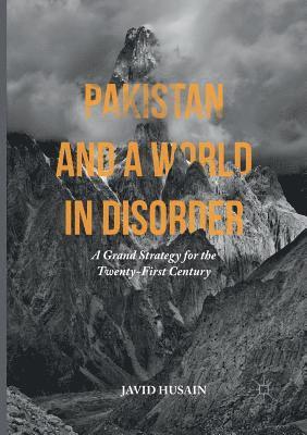 Pakistan and a World in Disorder 1