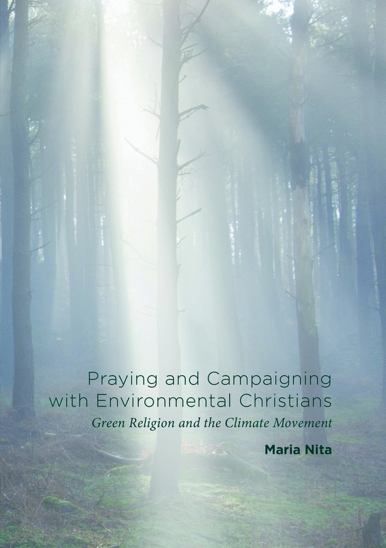 Maria Nita - Praying and Campaigning with Environmental Christians, Häftad