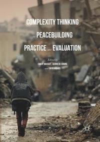 bokomslag Complexity Thinking for Peacebuilding Practice and Evaluation