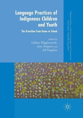 Language Practices of Indigenous Children and Youth 1
