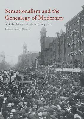 Alberto Gabriele - Sensationalism and the Genealogy of Modernity, Häftad