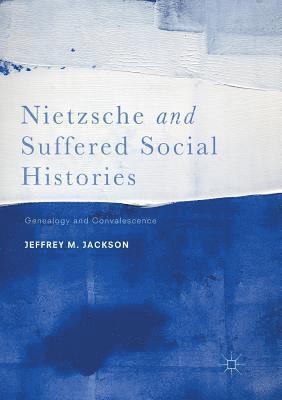 bokomslag Nietzsche and Suffered Social Histories