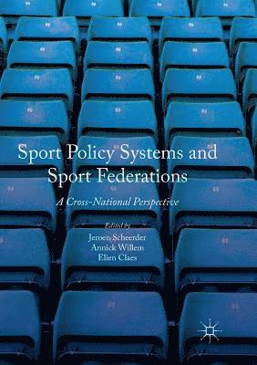 Sport Policy Systems and Sport Federations 1