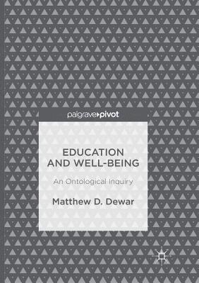 Education and Well-Being: An Ontological Inquiry