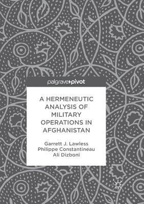 bokomslag A Hermeneutic Analysis of Military Operations in Afghanistan