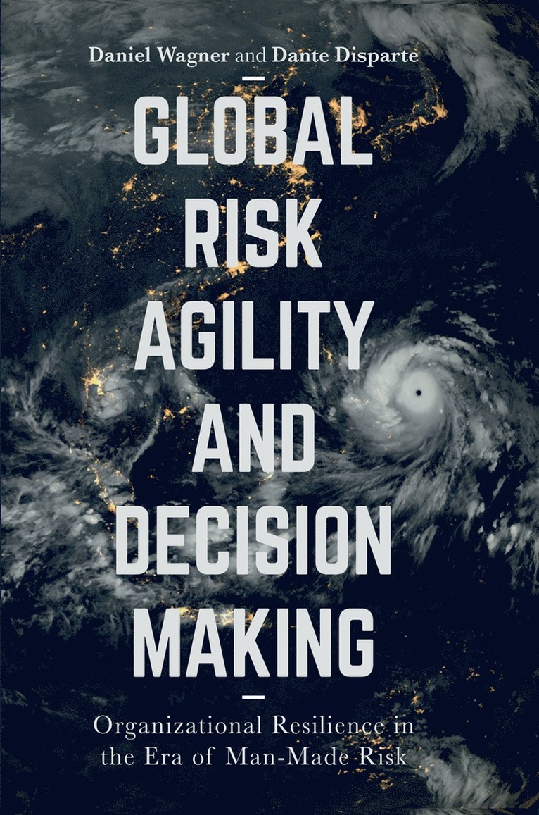 Daniel Wagner, Dante Disparte - Global Risk Agility and Decision Making, Häftad