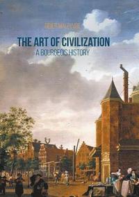 bokomslag The Art of Civilization