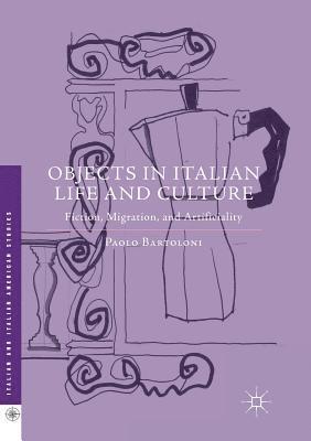 bokomslag Objects in Italian Life and Culture