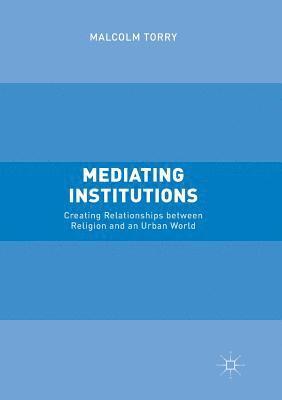 Mediating Institutions 1