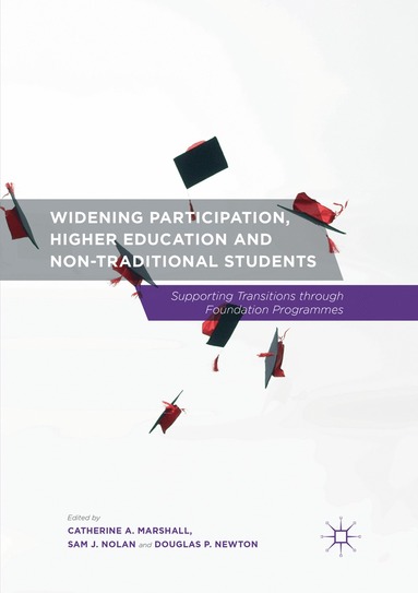 bokomslag Widening Participation, Higher Education and Non-Traditional Students