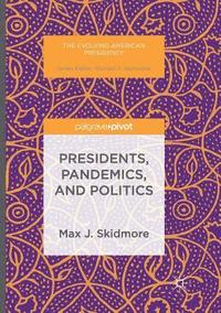 bokomslag Presidents, Pandemics, and Politics