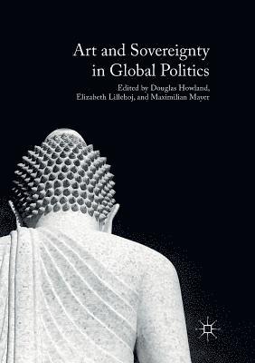 bokomslag Art and Sovereignty in Global Politics