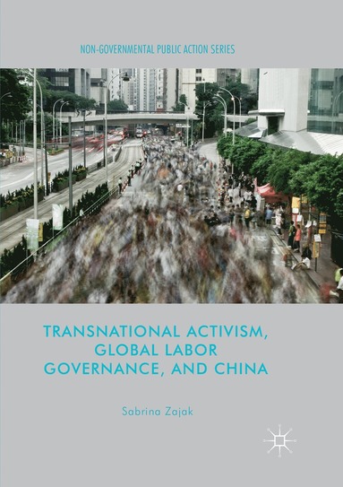 bokomslag Transnational Activism, Global Labor Governance, and China