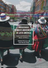 bokomslag Indigenous Women's Movements in Latin America