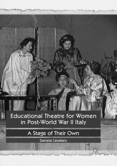 Daniela Cavallaro - Educational Theatre for Women in Post-World War II Italy, Häftad