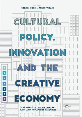 Cultural Policy, Innovation and the Creative Economy 1