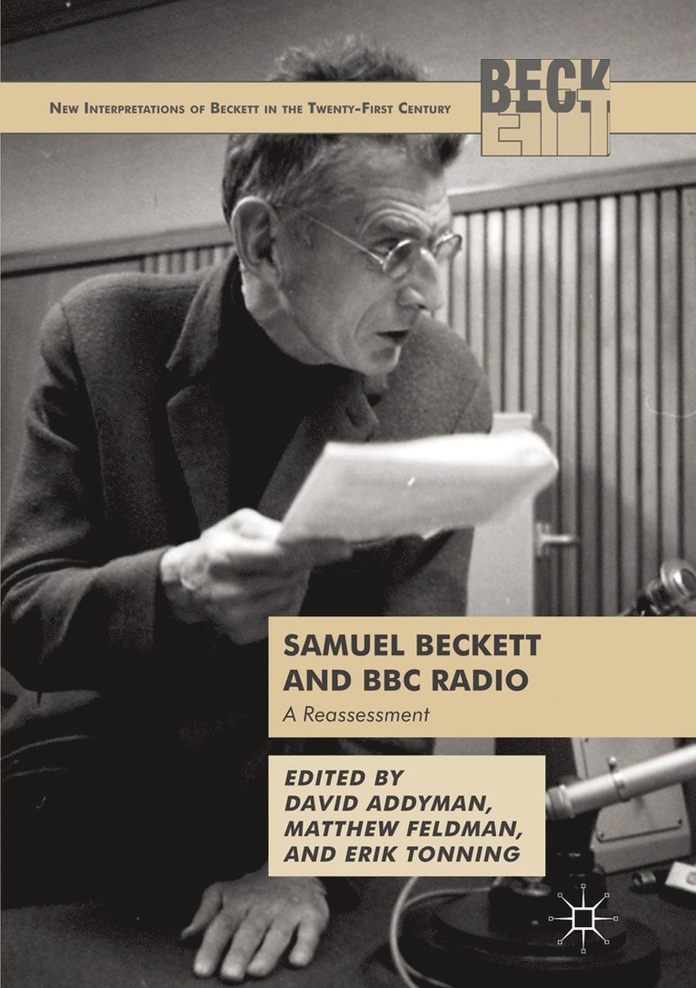 David Addyman, Matthew Feldman, Erik Tonning - Samuel Beckett and BBC Radio, Häftad