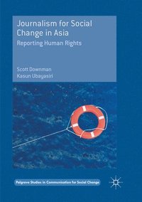 bokomslag Journalism for Social Change in Asia