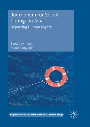 Scott Downman, Kasun Ubayasiri - Journalism for Social Change in Asia, Häftad