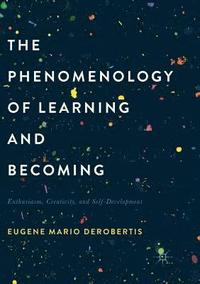bokomslag Phenomenology of Learning and Becoming