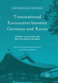 bokomslag Transnational Encounters between Germany and Korea