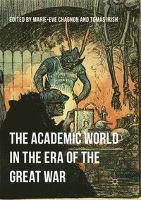 bokomslag The Academic World in the Era of the Great War