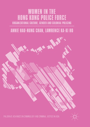 Annie Hau-Nung Chan, Lawrence Ka-Ki Ho - Women in the Hong Kong Police Force, Häftad