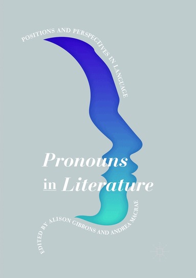 Alison Gibbons, Andrea Macrae - Pronouns in Literature, Häftad