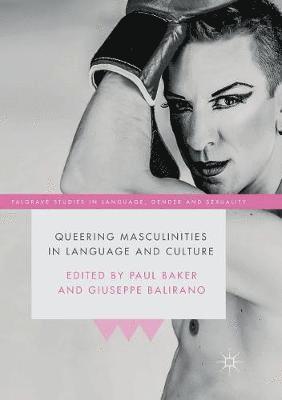 bokomslag Queering Masculinities in Language and Culture