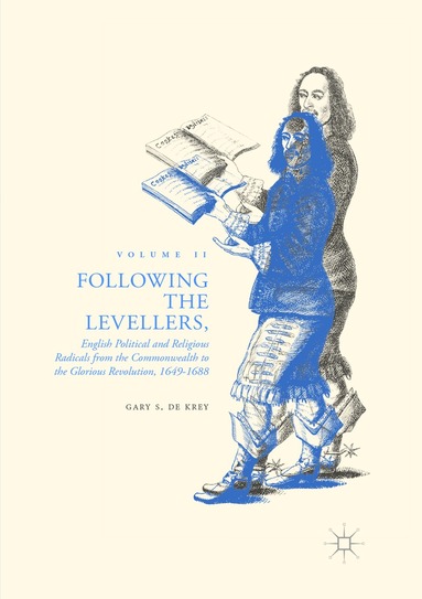 Gary S. De Krey - Following the Levellers, Volume Two, Häftad