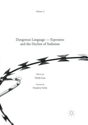 Dangerous Language  Esperanto and the Decline of Stalinism 1