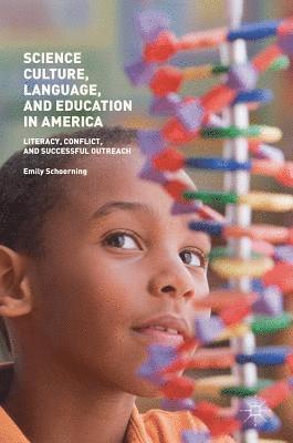 bokomslag Science Culture, Language, and Education in America