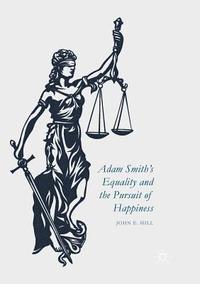 bokomslag Adam Smith's Equality and the Pursuit of Happiness