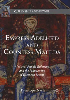 bokomslag Empress Adelheid and Countess Matilda