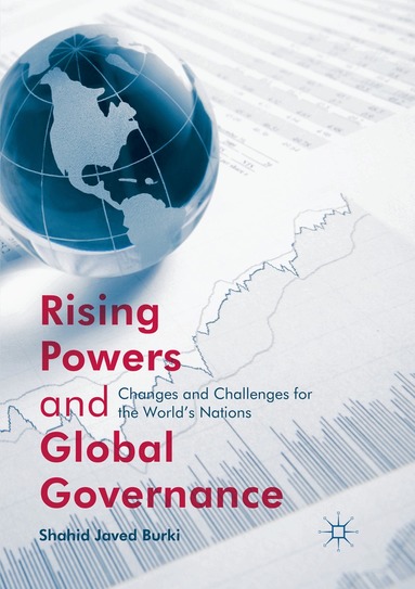 Shahid Javed Burki - Rising Powers and Global Governance, Häftad